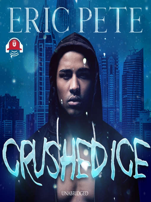Title details for Crushed Ice by Eric Pete - Wait list